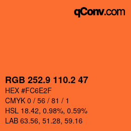 カラーコード: RGB 252.9 110.2 47 | qconv.com