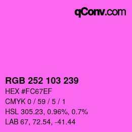 Color code: RGB 252 103 239 | qconv.com