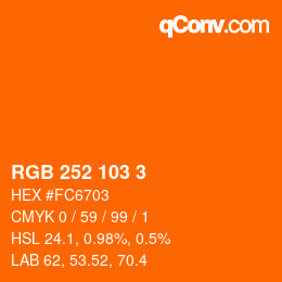 颜色代码: RGB 252 103 3 | qconv.com