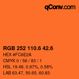 カラーコード: RGB 252 110.6 42.6 | qconv.com