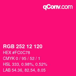 Color code: RGB 252 12 120 | qconv.com