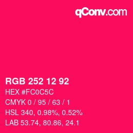 カラーコード: RGB 252 12 92 | qconv.com