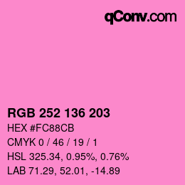 Color code: RGB 252 136 203 | qconv.com