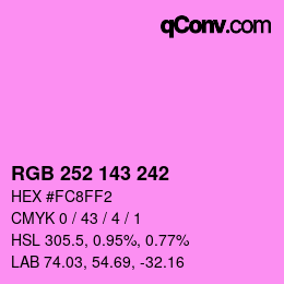 カラーコード: RGB 252 143 242 | qconv.com