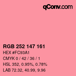 カラーコード: RGB 252 147 161 | qconv.com