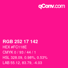 Color code: RGB 252 17 142 | qconv.com