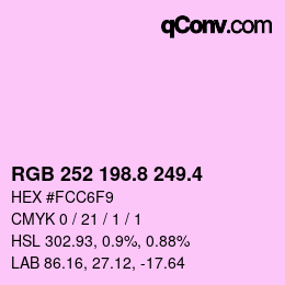 カラーコード: RGB 252 198.8 249.4 | qconv.com