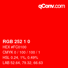 Color code: RGB 252 1 0 | qconv.com
