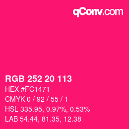 Color code: RGB 252 20 113 | qconv.com