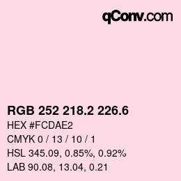 カラーコード: RGB 252 218.2 226.6 | qconv.com