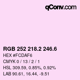 カラーコード: RGB 252 218.2 246.6 | qconv.com