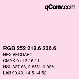 カラーコード: RGB 252 218.6 236.6 | qconv.com