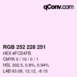 カラーコード: RGB 252 228 251 | qconv.com