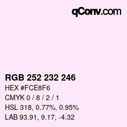 カラーコード: RGB 252 232 246 | qconv.com