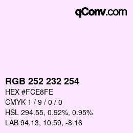 颜色代码: RGB 252 232 254 | qconv.com