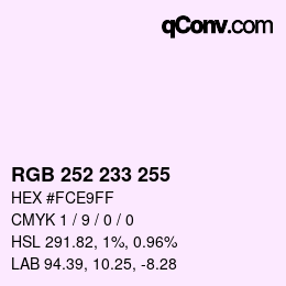 Color code: RGB 252 233 255 | qconv.com