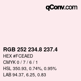 カラーコード: RGB 252 234.8 237.4 | qconv.com