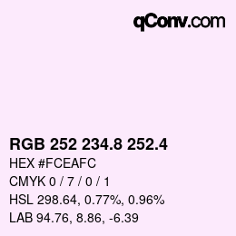 カラーコード: RGB 252 234.8 252.4 | qconv.com