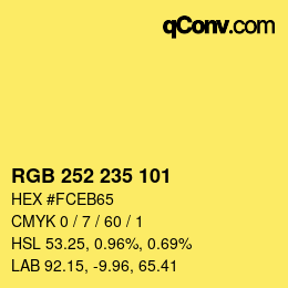 颜色代码: RGB 252 235 101 | qconv.com