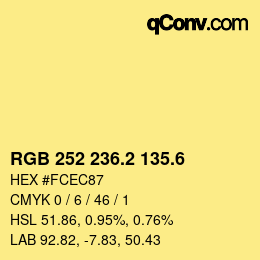 カラーコード: RGB 252 236.2 135.6 | qconv.com