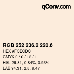 カラーコード: RGB 252 236.2 220.6 | qconv.com