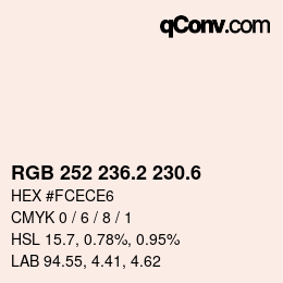 カラーコード: RGB 252 236.2 230.6 | qconv.com