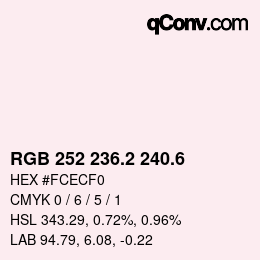 カラーコード: RGB 252 236.2 240.6 | qconv.com