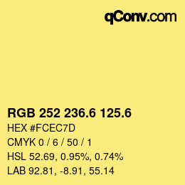 カラーコード: RGB 252 236.6 125.6 | qconv.com
