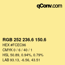 カラーコード: RGB 252 236.6 150.6 | qconv.com