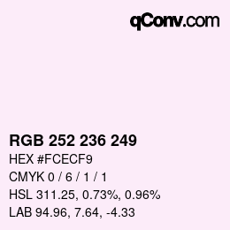 Color code: RGB 252 236 249 | qconv.com