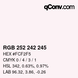 カラーコード: RGB 252 242 245 | qconv.com