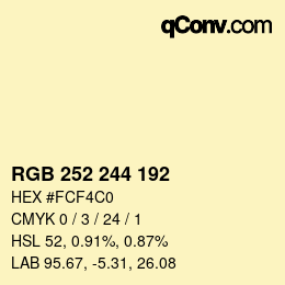 カラーコード: RGB 252 244 192 | qconv.com
