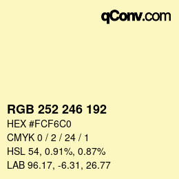 颜色代码: RGB 252 246 192 | qconv.com