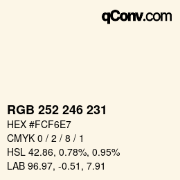 Farbcode: RGB 252 246 231 | qconv.com