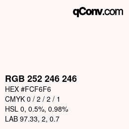 Color code: RGB 252 246 246 | qconv.com