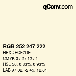 Color code: RGB 252 247 222 | qconv.com