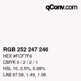 Color code: RGB 252 247 246 | qconv.com