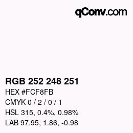 カラーコード: RGB 252 248 251 | qconv.com