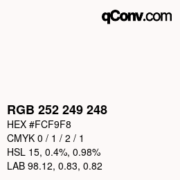 カラーコード: RGB 252 249 248 | qconv.com