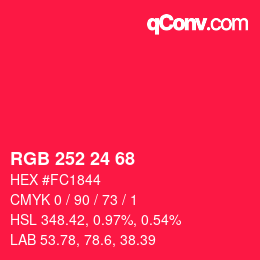 Color code: RGB 252 24 68 | qconv.com
