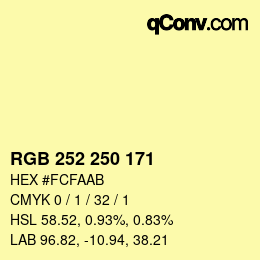 カラーコード: RGB 252 250 171 | qconv.com
