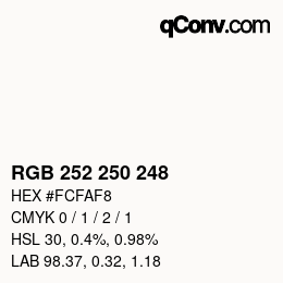 カラーコード: RGB 252 250 248 | qconv.com