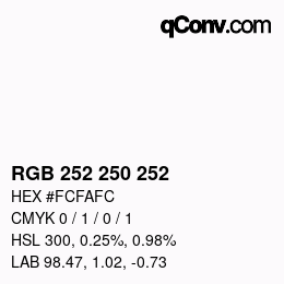 Color code: RGB 252 250 252 | qconv.com