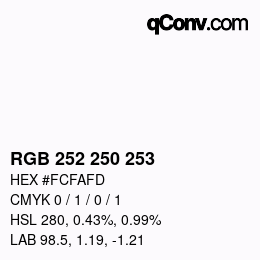 Color code: RGB 252 250 253 | qconv.com