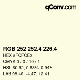 カラーコード: RGB 252 252.4 226.4 | qconv.com