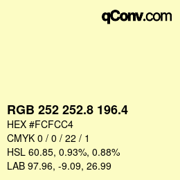カラーコード: RGB 252 252.8 196.4 | qconv.com