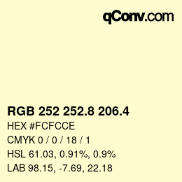カラーコード: RGB 252 252.8 206.4 | qconv.com