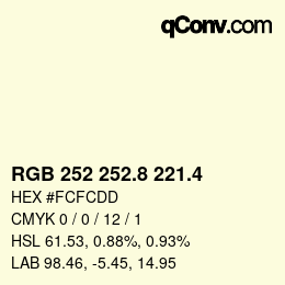カラーコード: RGB 252 252.8 221.4 | qconv.com