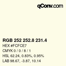 カラーコード: RGB 252 252.8 231.4 | qconv.com