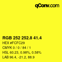 カラーコード: RGB 252 252.8 41.4 | qconv.com